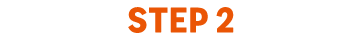 STEP 2